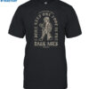 Dark Ages Like England Itself Shirt