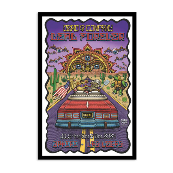 Dead And Company Show At The Sphere Jul 4-6 2024 Poster