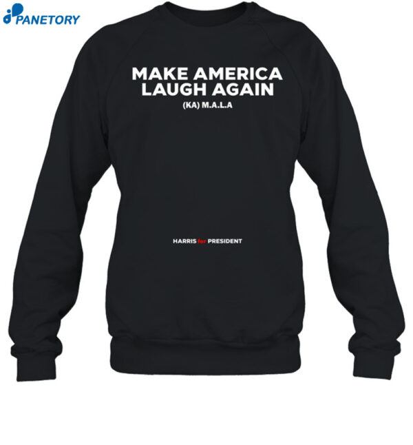 Harris For President Make America Laugh Again Shirt 1