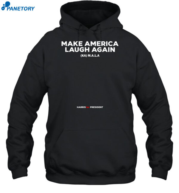 Harris For President Make America Laugh Again Shirt 2