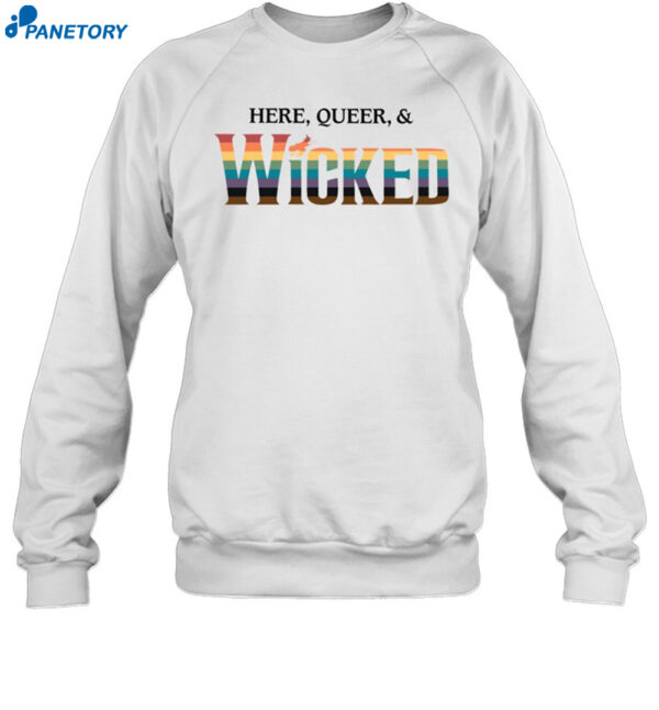 Here Queer And Wicked Shirt 1