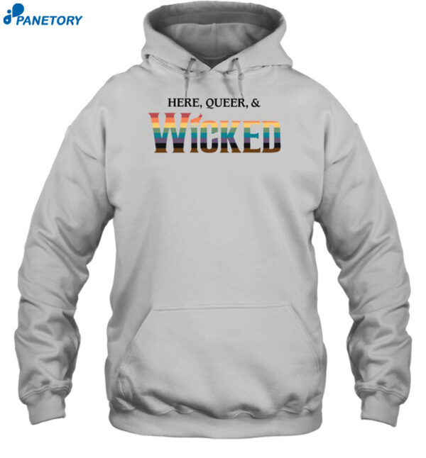 Here Queer And Wicked Shirt 2