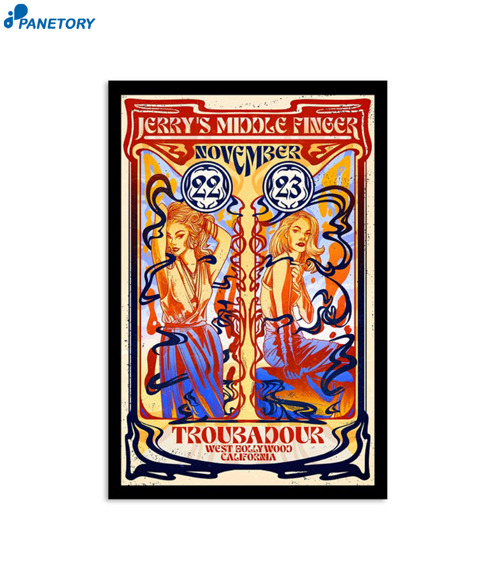 Jerry's Middle Finger Troubadour West Hollywood Ca Nov 22-23 2024 Poster 2 Jerry's Middle Finger Troubadour West Hollywood Ca Nov 22-23 2024 Poster