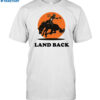 Krime Land Back Shirt