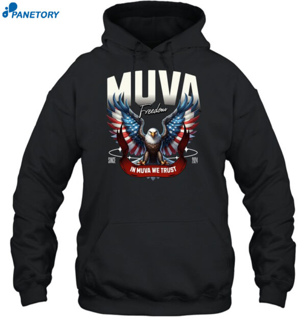 Muva Freedom In Muva We Trust Since 2024 Shirt 2