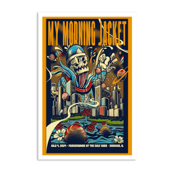 My Morning Jacket The Salt Shed Chicago Il July 4 2024 Poster