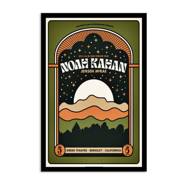 Noah Kahan July 5-6 2024 Greek Theatre Berkeley Ca Poster
