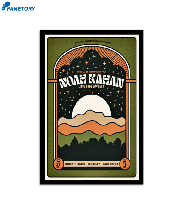 Noah Kahan July 5-6 2024 Greek Theatre Berkeley Ca Poster