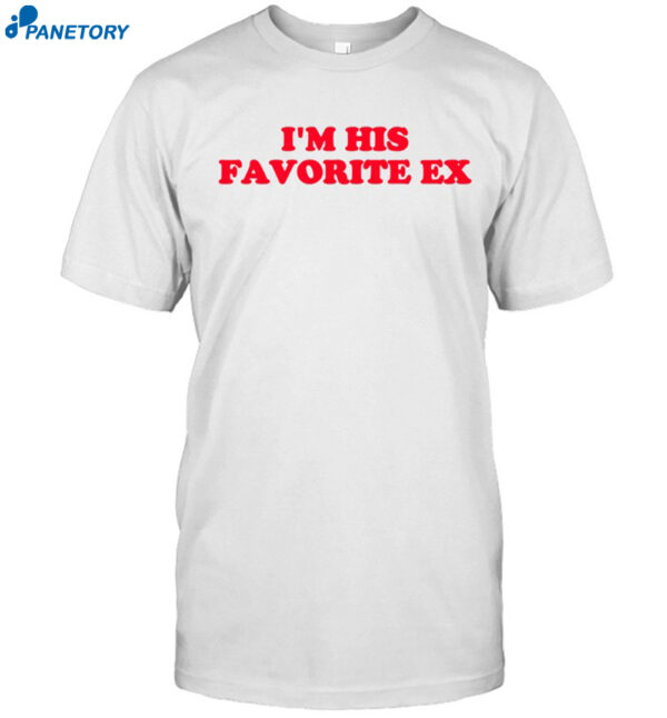 Polyana Viana I’m His Favorite Ex Shirt