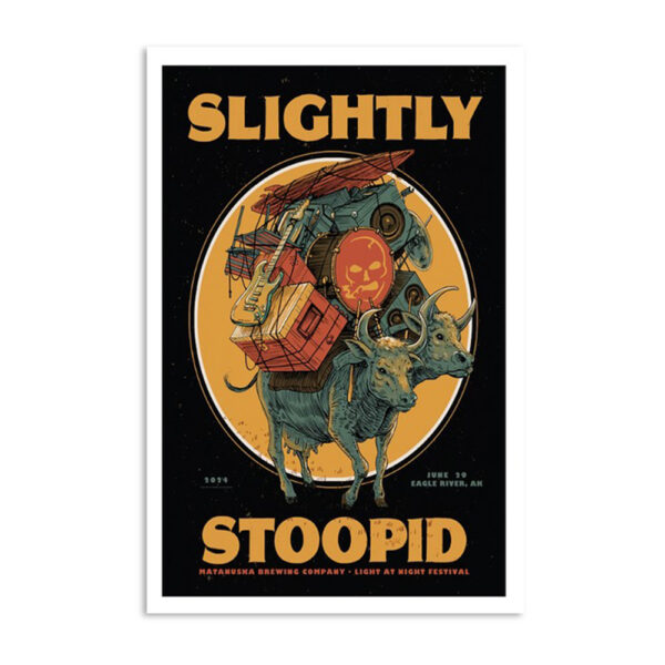 Slightly Stoopid June 29 2024 Matanuska Brewing Company Anchorage AK Poster