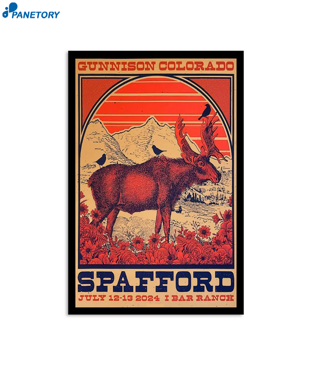 Spafford July 12-13 2024 Ranch Gunnison Co Poster 2 Spafford July 12-13 2024 Ranch Gunnison Co Poster