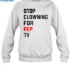 Taylors Wearing Stop Clowning For Rep Tv Shirt 1