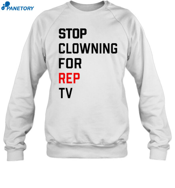 Taylors Wearing Stop Clowning For Rep Tv Shirt 1