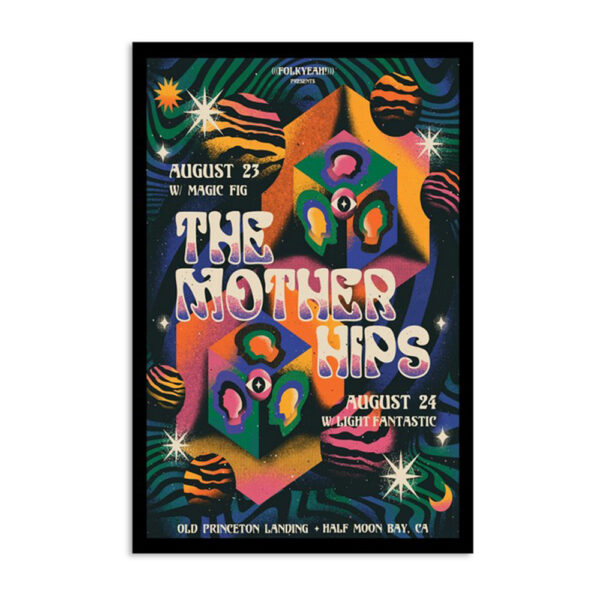 The Mothers Hip Old Princeton Landing Public Half Moon Bay CA Poster