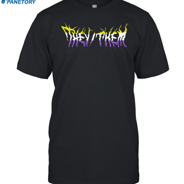 They Them Metal Shirt