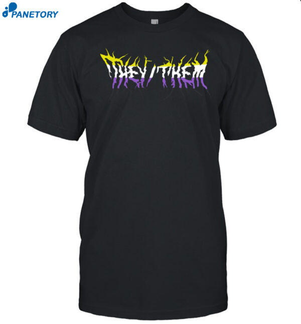 They Them Metal Shirt