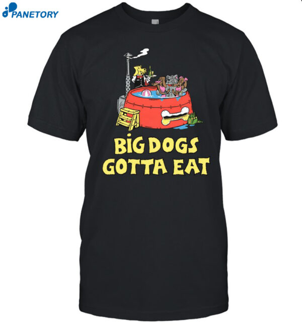 Tommy G Mcgee Big Dogs Gotta Eat Pool Party Shirt