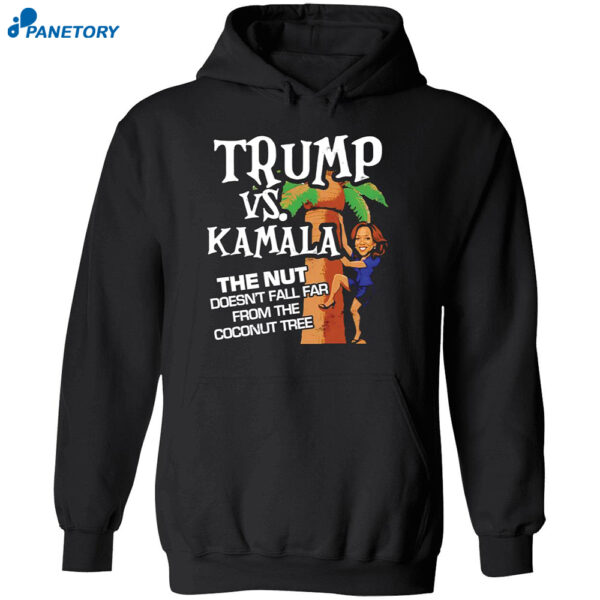 Trump Vs Kamala The Nut Doesn’t Fall Far From The Coconut Tree Shirt 2