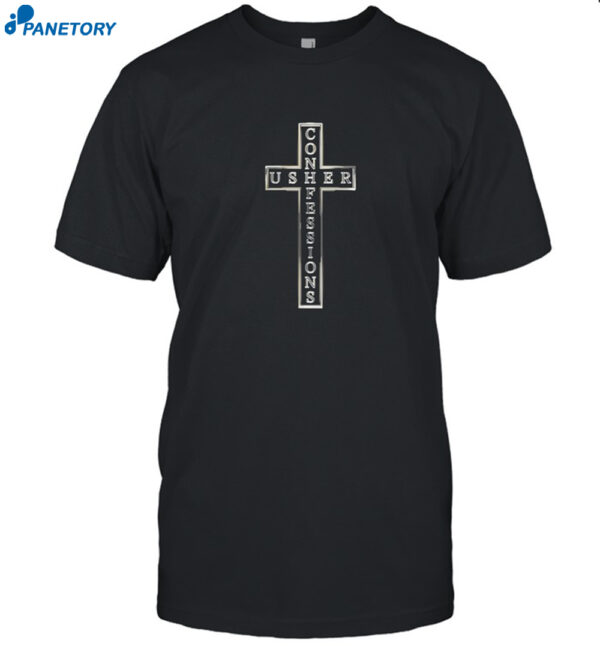 Usher Confessions Cross Shirt