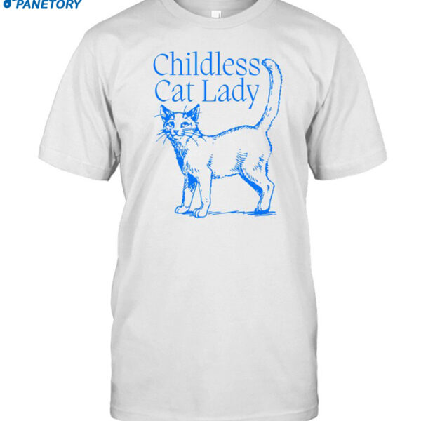 Childless Cat Lady Shirt