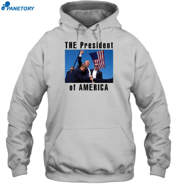 The President Of America Trump Shirt 2