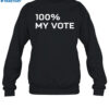 100% My Vote Tee Shirt 1