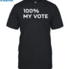 100% My Vote Tee Shirt