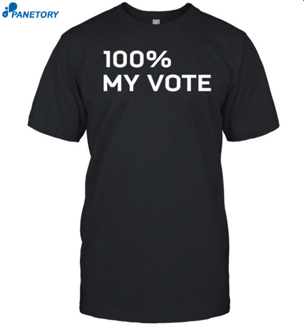 100% My Vote Tee Shirt