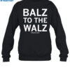 Balz To The Walz America 2024 Shirt 1