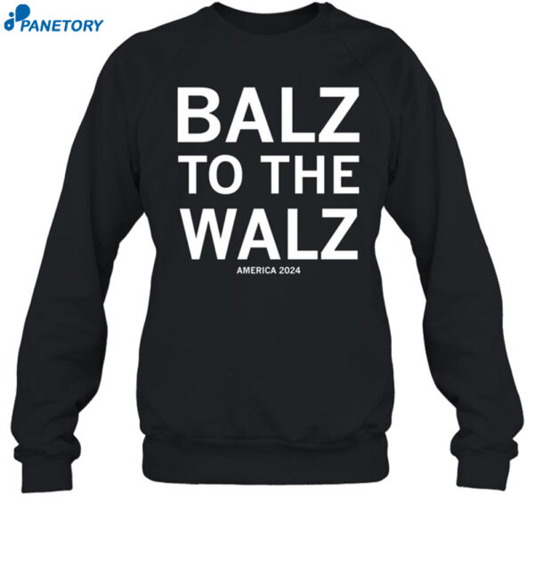 Balz To The Walz America 2024 Shirt 1