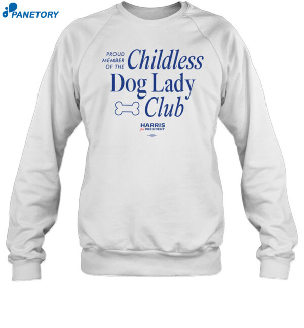 Childless Dog Lady Club Shirt 1