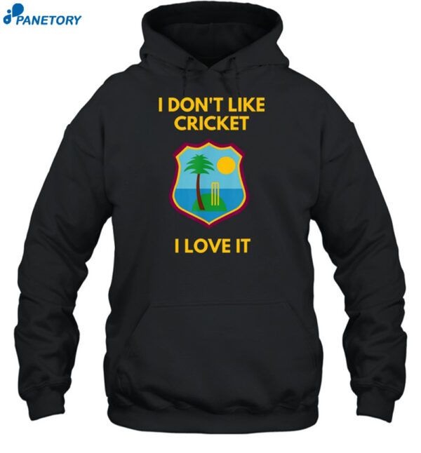 Dreadlock Holiday I Don't Like Cricket I Love It Shirt 2