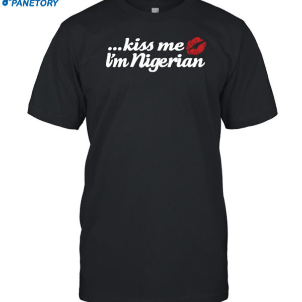 Jill Scott Heron Kiss Me I'm Nigerian Shirt