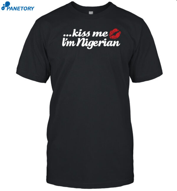 Jill Scott Heron Kiss Me I'm Nigerian Shirt