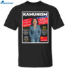 Kamala Communism Kamunism Shirt