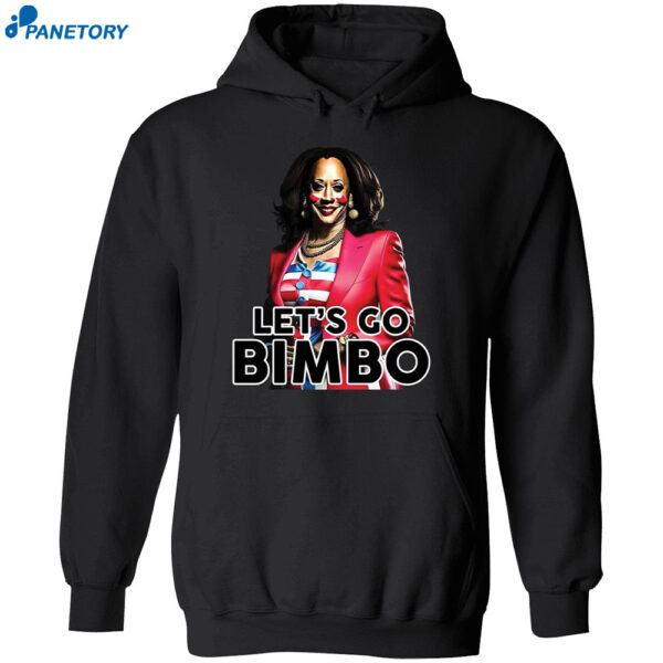 Kamala Harris Let’s Go Bimbo Shirt 2