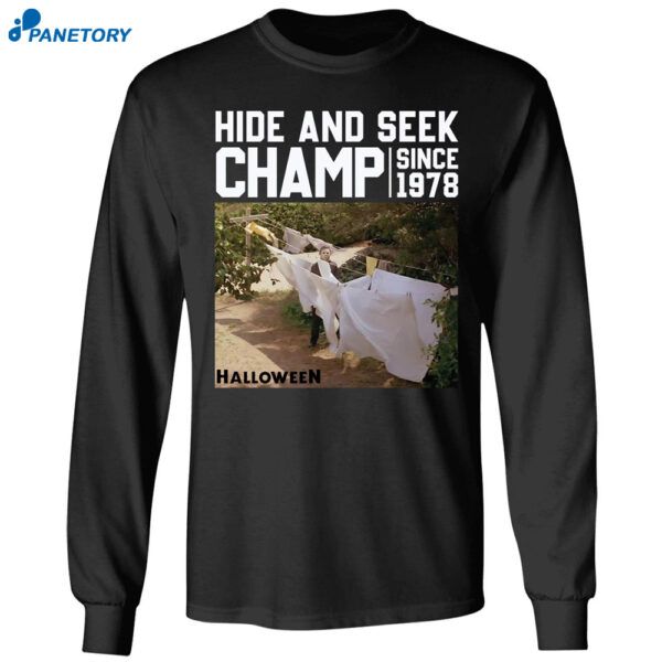 Michael Myers Hide And Seek Champ Since 1978 Halloween Shirt 1