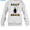 Rally Roach Ben & Woods Shirt 1