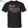 Ron Desantis 2024 Putting The Old Donkey Out To Pasture Shirt