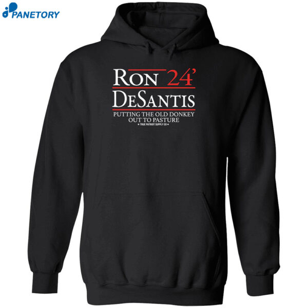 Ron Desantis 2024 Putting The Old Donkey Out To Pasture Shirt 2