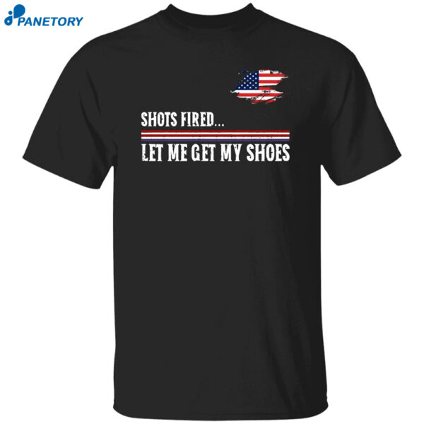 Women’s Shots Fired Let Me Get My Shoes Shirt