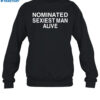 Annaxsitar Nominated Sexiest Man Alive Shirt 1