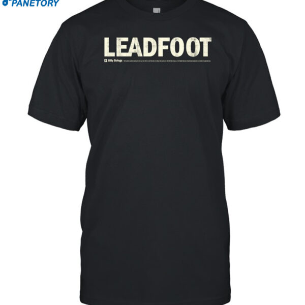 Billy Strings Leadfoot Bumper Sticker Shirt