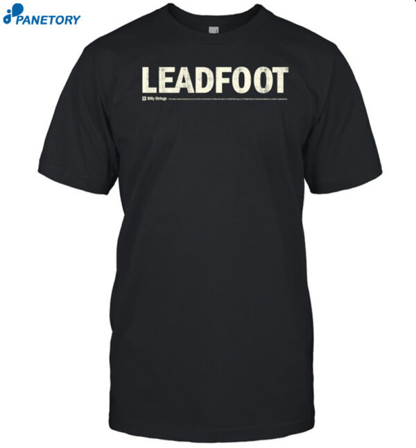 Billy Strings Leadfoot Bumper Sticker Shirt