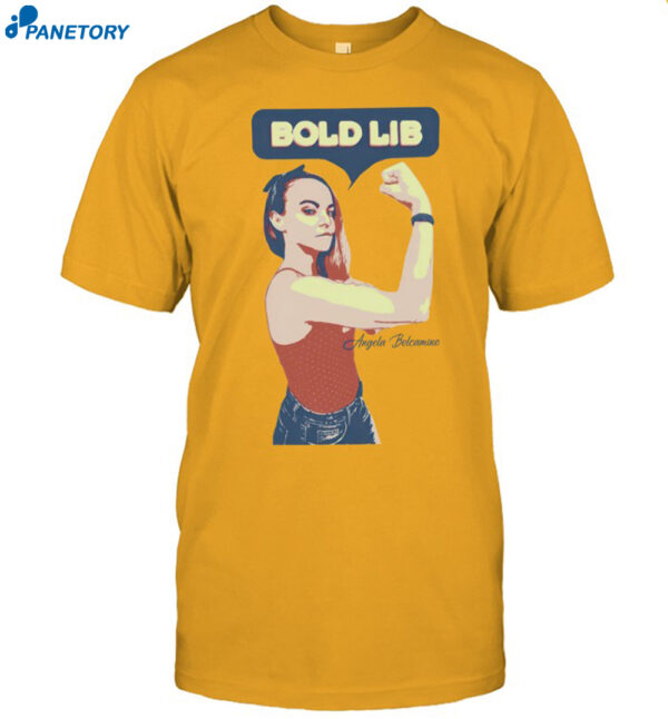 Bold Lib Angela Belcamino Shirt