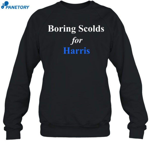 Boring Scolds For Harris Shirt 1