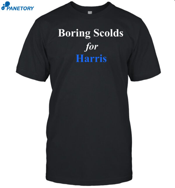 Boring Scolds For Harris Shirt