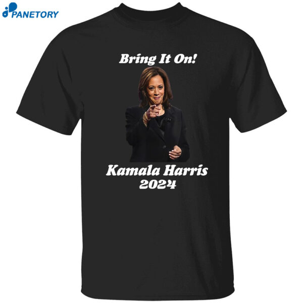 Bring It On Kamala Harris 2024 Shirt