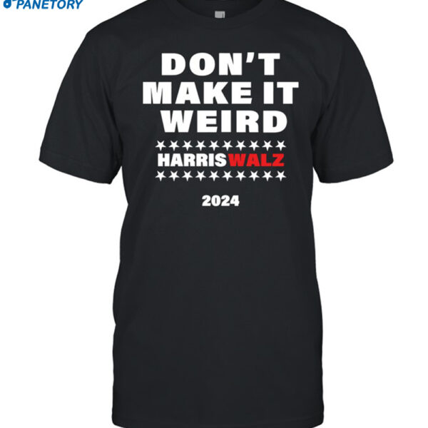 Christopher Moore Don't Make It Weird Harris Walz 2024 Shirt