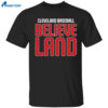 Cleveland Baseball Believeland Shirt